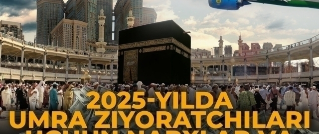 2025 yilda Umra ziyoratchilari uchun narxlar va talablar qanday?